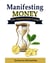 Manifesting Money-The Mastermind Guide
