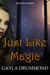 Just Like Magic - Discord Jones, #7