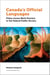 Canada’s Official Languages - Policy Versus Work Practice in the Federal Public Service
