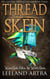 Thread Skein - Ticca & Lebuin's original epic fantasy and science fiction adventure series, #3