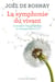 La symphonie du vivant - Comment l'épigénétique va changer votre vie