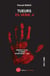Tueurs en série - Tome 6 - ROBERTO SUCCO LE ZODIAC DENNIS RADER – BTK