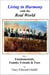 Living in Harmony with the Real World Vol 1 -  Fundamentals, Family & Friends - Living in Harmony with the Real World, #1