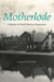 Motherlode - A Mosaic of Dutch Wartime Experience
