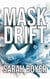 Mask Drift