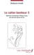 Le cahier bonheur 3 - Des amis pour quand c'est dur