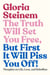 The Truth Will Set You Free, But First It Will Piss You Off! - Thoughts on Life, Love, and Rebellion