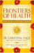 Frontiers Of Health - How to Heal the Whole Person