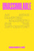 Unassimilable - An Asian Diasporic Manifesto for the Twenty-First Century