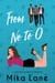 From No to O - The Me to We Reverse Harem Romances, #1