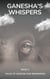 Ganesha's Whispers - Tales of Wisdom and Beginnings - Divine Triology, #1