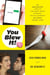 You Blew It! - An Awkward Look at the Many Ways in Which You've Already Ruined Your Life