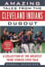 Amazing Tales from the Cleveland Indians Dugout - A Collection of the Greatest Tribe Stories Ever Told