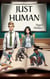 Just Human