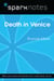 Death in Venice (SparkNotes Literature Guide)