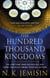 The Hundred Thousand Kingdoms - Book 1 of the Inheritance Trilogy