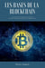 Les bases de la blockchain: Guide non technique sur les crypto-monnaies pour les débutants