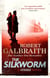 The Silkworm - Cormoran Strike Book 2