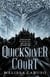 The Quicksilver Court - Rooks and Ruin, Book Two