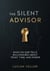 The Silent Advisor: What No One Tells Billionaires About Trust, Time, and Power