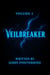 Volume 2 Veil Breaker - The Veil Breaker, #1