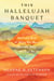 This Hallelujah Banquet - How the End of What We Were Reveals Who We Can Be