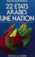 22 États arabes, une nation - Une Nation