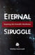 Eternal Struggle: Exposing the Scientific Worldview