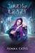 A Touch of Crazy - Van Helsing Sisters Adventures, #2