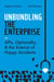 Unbundling the Enterprise - APIs, Optionality, and the Science of Happy Accidents