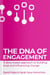 The DNA of Engagement - a story based approach to building trust and influencing change