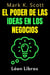 El Poder De Las Ideas En Los Negocios - Colección Libertad Financiera, #2