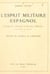 L'esprit militaire espagnol - À propos de "Servitude et grandeur militaires" d'Alfred de Vigny