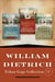 William Dietrich's Ethan Gage Collection #1 - Books 1-3: Napoleon's Pyramids, The Rosetta Key, and The Dakota Cipher