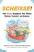 Scheisse! - The Real German You Were Never Taught in School