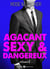 Agaçant, sexy et dangereux – 6