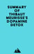 Summary of Thibaut Meurisse's Dopamine Detox