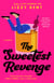 The Sweetest Revenge