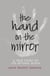 The Hand on the Mirror - Life Beyond Death
