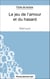 Le jeu de l'amour et du hasard de Marivaux (Fiche de lecture) - Analyse complète de l'oeuvre