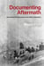 Documenting Aftermath - Information Infrastructuresin the Wake of Disasters