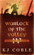 Warlock of the Valley - Heroes of the Valley, #4