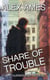 Share of Trouble (Five Troubleshooter Novellas) - Troubleshooter, #5