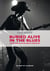 Buried Alive In The Blues - L'histoire du blues rock américain