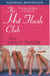 The Hot Flash Club - A Novel
