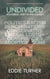 Undivided: Restoring Unity In The Church