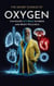The Secret Science of Oxygen: Unveiling Its Role in Mind and Body Wellness - THE SECRET SCIENCE OF WELLNESS, #5