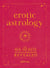 Erotic Astrology - The Sex Secrets of Your Horoscope Revealed