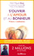 Prières et méditations pour s'ouvrir à l'amour et au bonheur