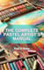 The Complete Pastel Artist’s Manual